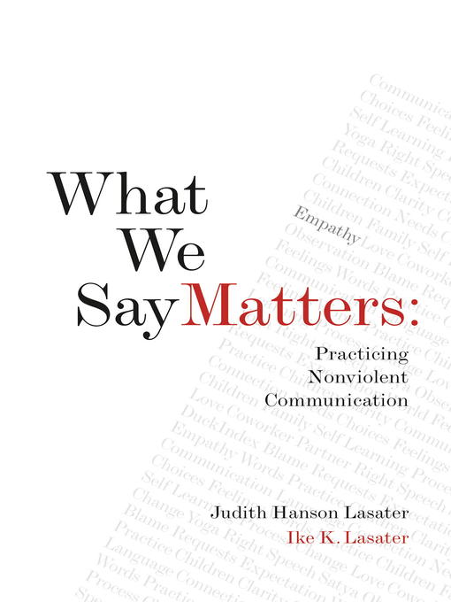 Title details for What We Say Matters by Ike K. Lasater - Available